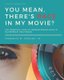 You Mean, There's RACE in My Movie? (Paperback): F. W. Gooding