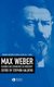 Max Weber - Readings And Commentary On Modernity (Hardcover, New): S Kalberg