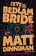 The Eye Of The Bedlam Bride - Dungeon Crawler Carl: Book 6 (Hardcover): Matt Dinniman