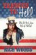 Yahweh to Hell - Why We Need Jesus Out of Politics! (Paperback): Rich Woods