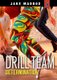 Drill Team Determination (Hardcover): Jake Maddox