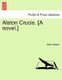 Alston Crucis. [A Novel.] (Paperback): Helen Shipton