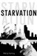 Starvation (Paperback): Molly Fennig