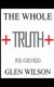 The Whole Truth - Re-GENED (Paperback): Delores Wilson, Glen Wilson