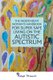 The Independent Woman's Handbook for Super Safe Living on the Autistic Spectrum (Paperback, New): Robyn Steward