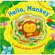 Hello, Monkey (Board book): Cottage Door Press, Parragon Books