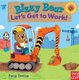 Bizzy Bear: Let's Get to Work! (Board book): Nosy Crow