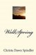 WellSpring (Paperback): Christa Dawn Spindler