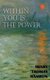 Within You is the Power (Paperback): Henry Thomas Hamblin