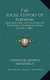 The Social History Of Flatbush - And Manners And Customs Of The Dutch Settlers In Kings County (1881) (Hardcover): Gertrude...