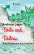Tibitu und Tibitea - Das Geheimnis des Drachen (German, Hardcover): Andreas Jager