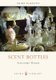 Scent Bottles (Paperback): Alexandra Walker