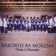 Barorisi Ba Morena - Thula O Mamele (CD): Barorisi Ba Morena