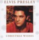 Elvis Presley - Christmas Wishes (CD): Elvis Presley