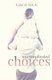 Uncomplicated Choices (Paperback): Cara Dee