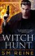 Witch Hunt - An Urban Fantasy Mystery (Paperback): S. M. Reine