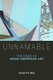 Unnamable - The Ends of Asian American Art (Hardcover): Susette Min