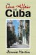 My Love Affair with Cuba (Paperback): Bonnie Martin