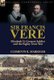Sir Francis Vere - Elizabeth I's Greatest Soldier and the Eighty Years War (Hardcover): Clements R Markham