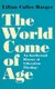 The World Come of Age - An Intellectual History of Liberation Theology (Hardcover): Lilian Calles Barger