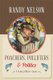 Poachers, Polluters and Politics - A Fishery Officer's Career (Paperback): Randy Nelson