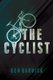 The Cyclist (Paperback): Ken Barrick