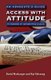 Access with Attitude - An Advocate's Guide to Freedom of Information in Ohio (Paperback): David Marburger, Karl Idsvoog