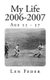 My Life 2006-2007 - Age 55 - 57 (Paperback): Len Feder