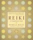 Reiki - A Comprehensive Guide (Paperback): Pamela Miles