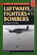 Luftwaffe Fighters and Bombers - The Battle of Britain (Paperback): Chris Goss