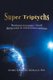 Super Triptychs - Storyboards Screenplays / Novels (Paperback): Everett C. Borders
