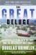The Great Deluge - Hurricane Katrina, New Orleans, and the Mississippi Gulf Coast (Paperback): Douglas Brinkley