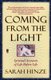 Coming From The Light (Paperback, Original): Sarah Hinze