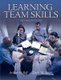 Learning Team Skills (Paperback, 2nd edition): Arthur Bell, Dayle Smith