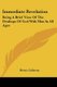 Immediate Revelation - Being A Brief View Of The Dealings Of God With Man In All Ages (Paperback): Henry Callaway