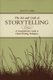 The Art and Craft of Storytelling - A Comprehensive Guide to Classic Writing Techniques (Paperback): Nancy Lamb