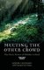 Meeting the Other Crowd - The Fairy Stories of Hidden Ireland (Paperback): Eddie Lenihan, Carolyn Eve Green