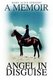 Angel in Disguise - A Memoir (Hardcover): Mary Alice Gernert