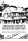 Oregon County Missouri History - Oregon County Missouri History (Paperback): Carolyn Johnson, Justine Johnson, Ramona Kitchen
