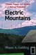 Electric Mountains - Climate, Power, and Justice in an Energy Transition (Hardcover): Shaun A. Golding