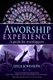 A Worship Experience - A Guide For Worshippers (Paperback): Leila Johnson