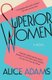 Superior Women (Paperback): Alice Adams