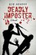 Deadly Imposter (Hardcover): Bob Arnone