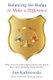 Balancing the Badge to Make a Difference - What every law enforcement professional should know about managing money and life....