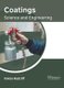 Coatings: Science and Engineering (Hardcover): Falicia Radcliff