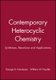 Contemporary Heterocyclic Chemistry Syntheses Reactions and Applications (Hardcover): GR Newkome