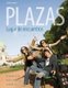 Plazas (Hardcover, 4th edition): Guiomar Borras A., Robert Hershberger, Susan Navey-Davis