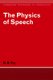 The Physics of Speech (Paperback): D.B. Fry