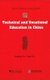 Technical and Vocational Education in China (Hardcover, New edition): Xueping WU, Yiqun Ye
