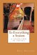 To Everything a Season - a collection of poetry (Paperback): Eric Ericson
